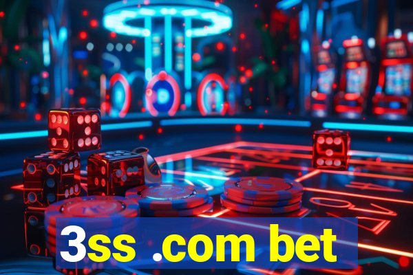 3ss .com bet