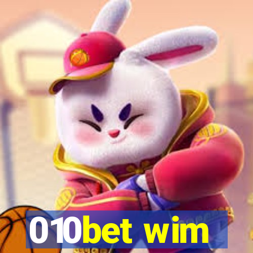 010bet wim