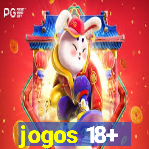 jogos 18+