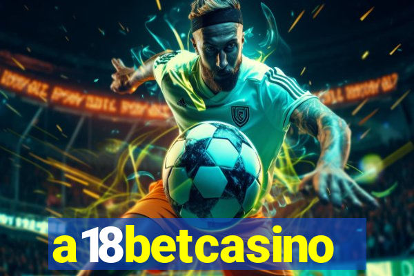 a18betcasino