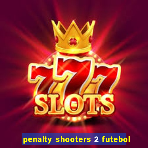 penalty shooters 2 futebol