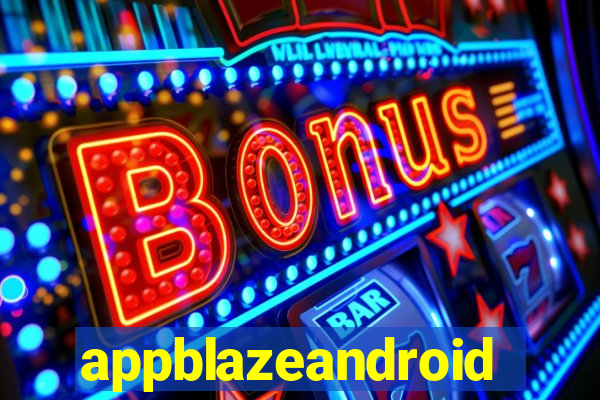 appblazeandroid