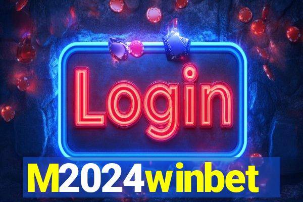 M2024winbet