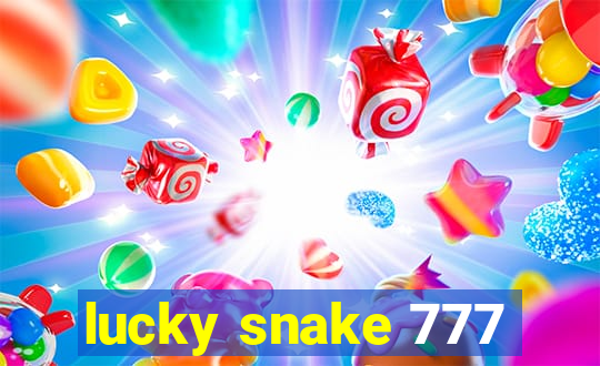 lucky snake 777