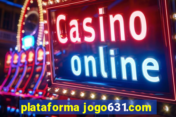 plataforma jogo631.com