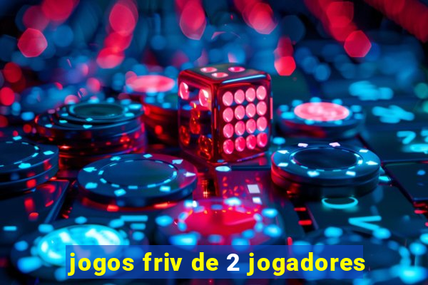 jogos friv de 2 jogadores