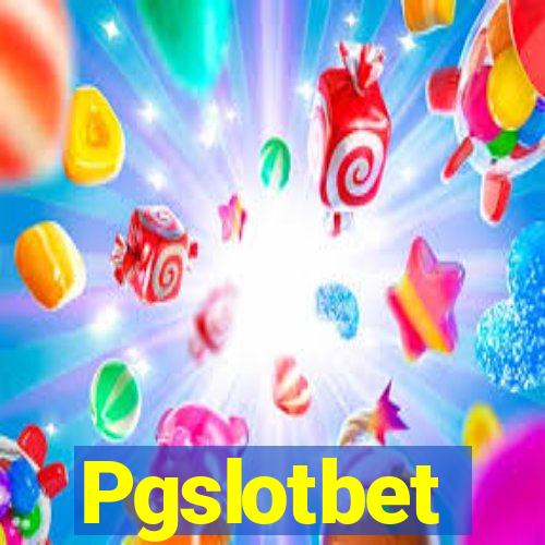 Pgslotbet