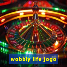 wobbly life jogo