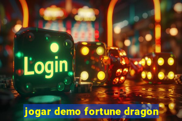 jogar demo fortune dragon