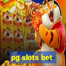 pg slots bet