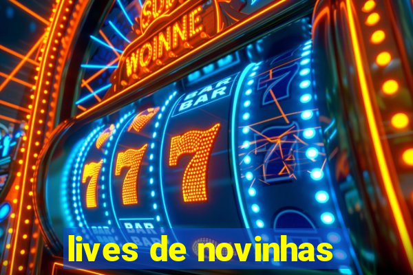 lives de novinhas