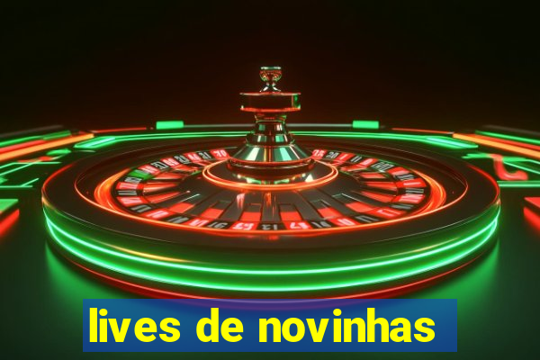 lives de novinhas