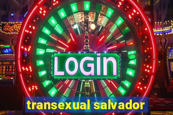 transexual salvador