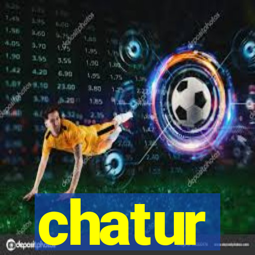 chatur