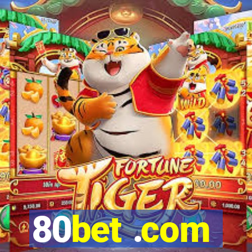 80bet .com