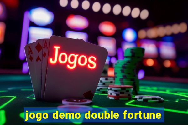 jogo demo double fortune