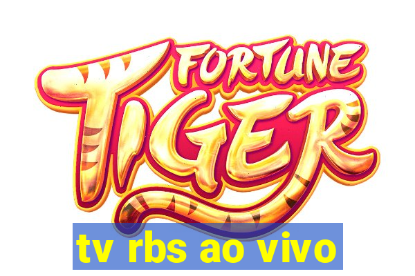 tv rbs ao vivo