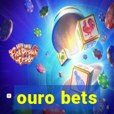 ouro bets