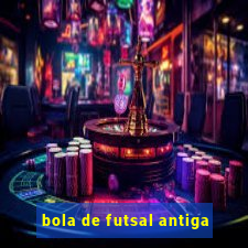 bola de futsal antiga