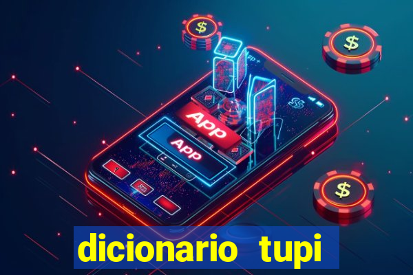 dicionario tupi guarani on line