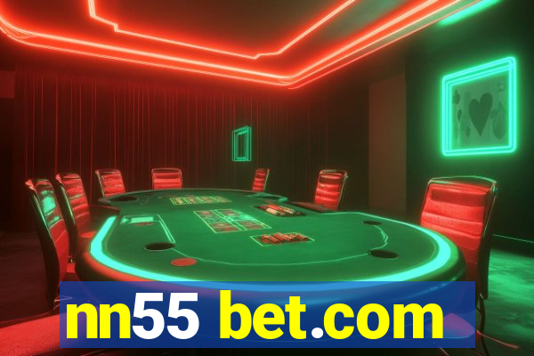 nn55 bet.com