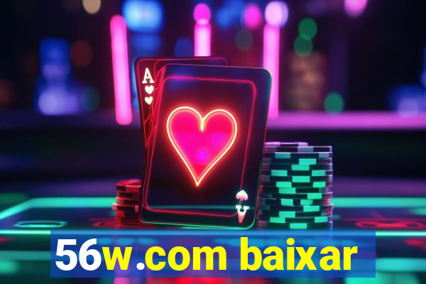 56w.com baixar