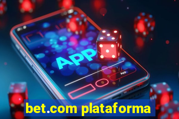 bet.com plataforma