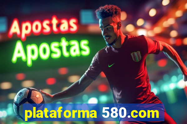 plataforma 580.com