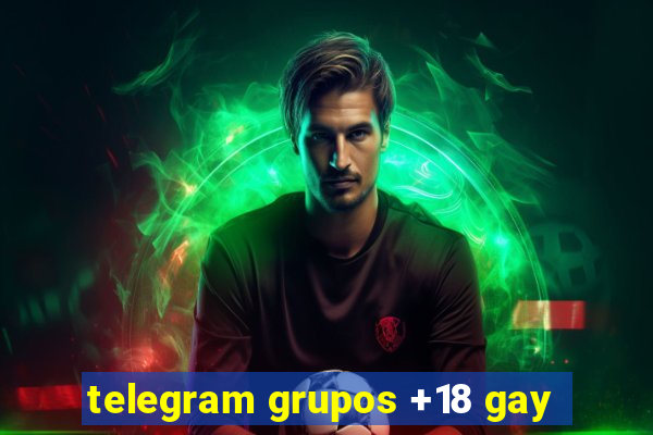 telegram grupos +18 gay