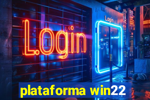 plataforma win22