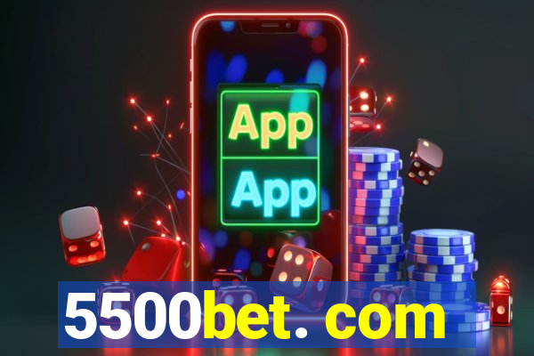 5500bet. com