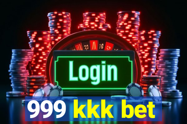 999 kkk bet