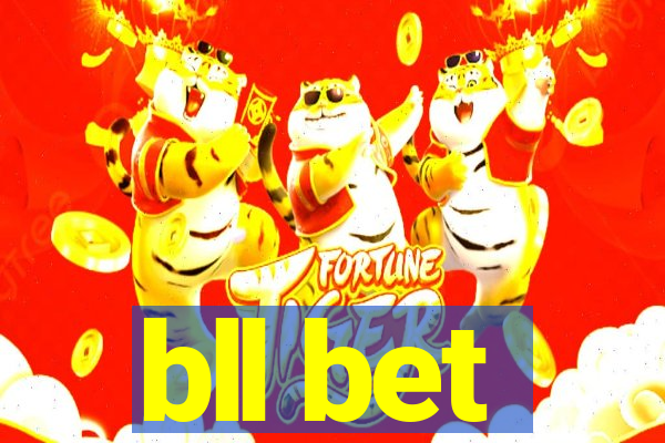 bll bet