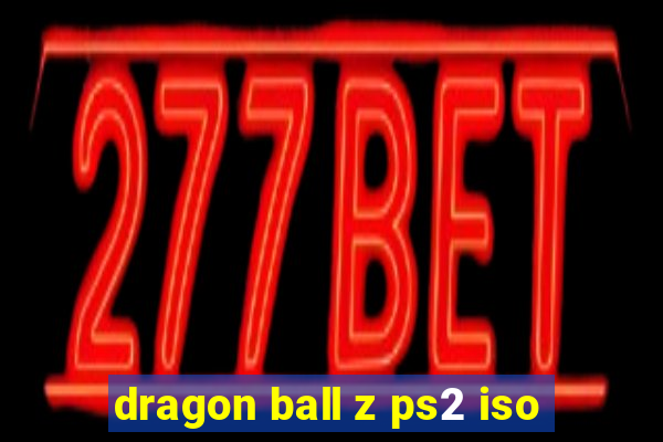 dragon ball z ps2 iso