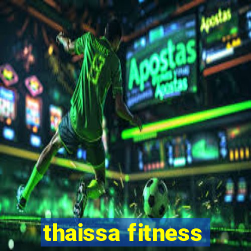 thaissa fitness