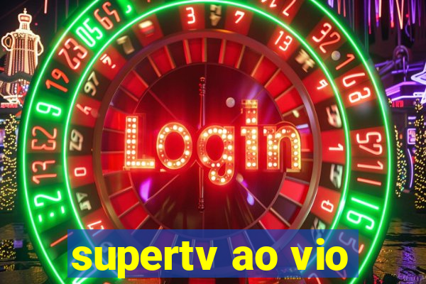 supertv ao vio