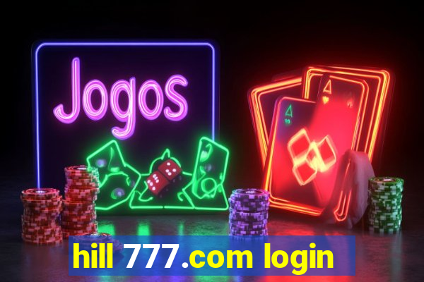 hill 777.com login