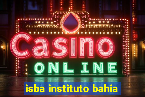 isba instituto bahia