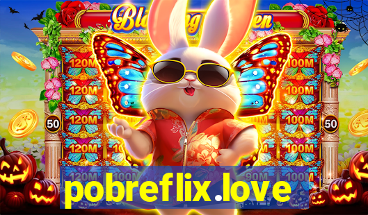 pobreflix.love