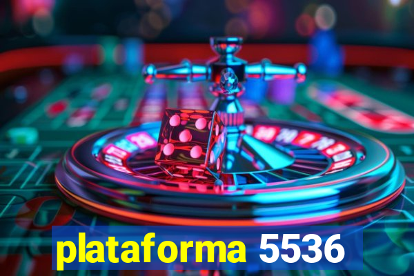 plataforma 5536