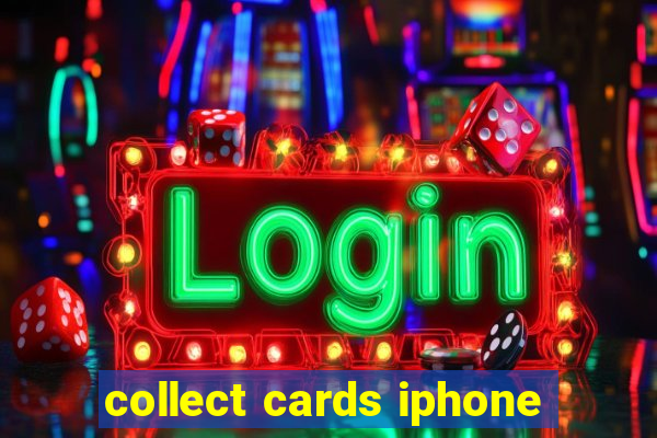 collect cards iphone