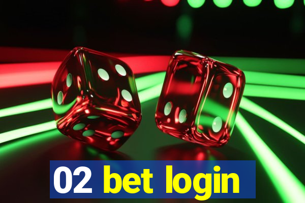 02 bet login