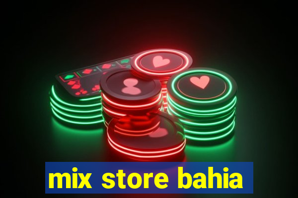 mix store bahia