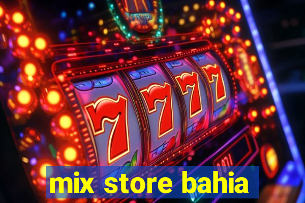 mix store bahia