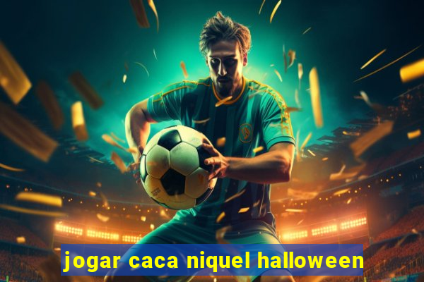 jogar caca niquel halloween