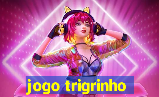 jogo trigrinho