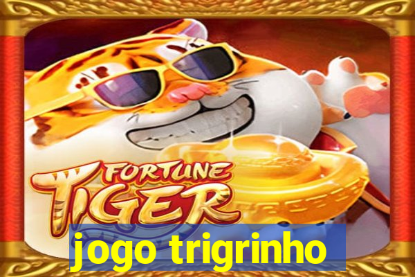 jogo trigrinho