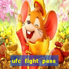 ufc fight pass onde assistir