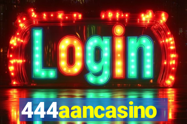 444aancasino