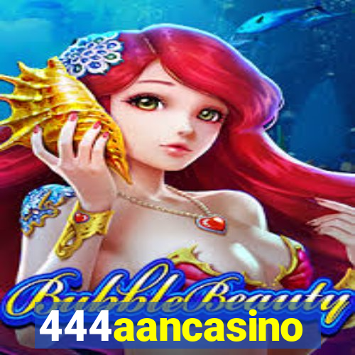 444aancasino